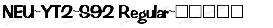 NEU-YT2-S92 Regular字体转换